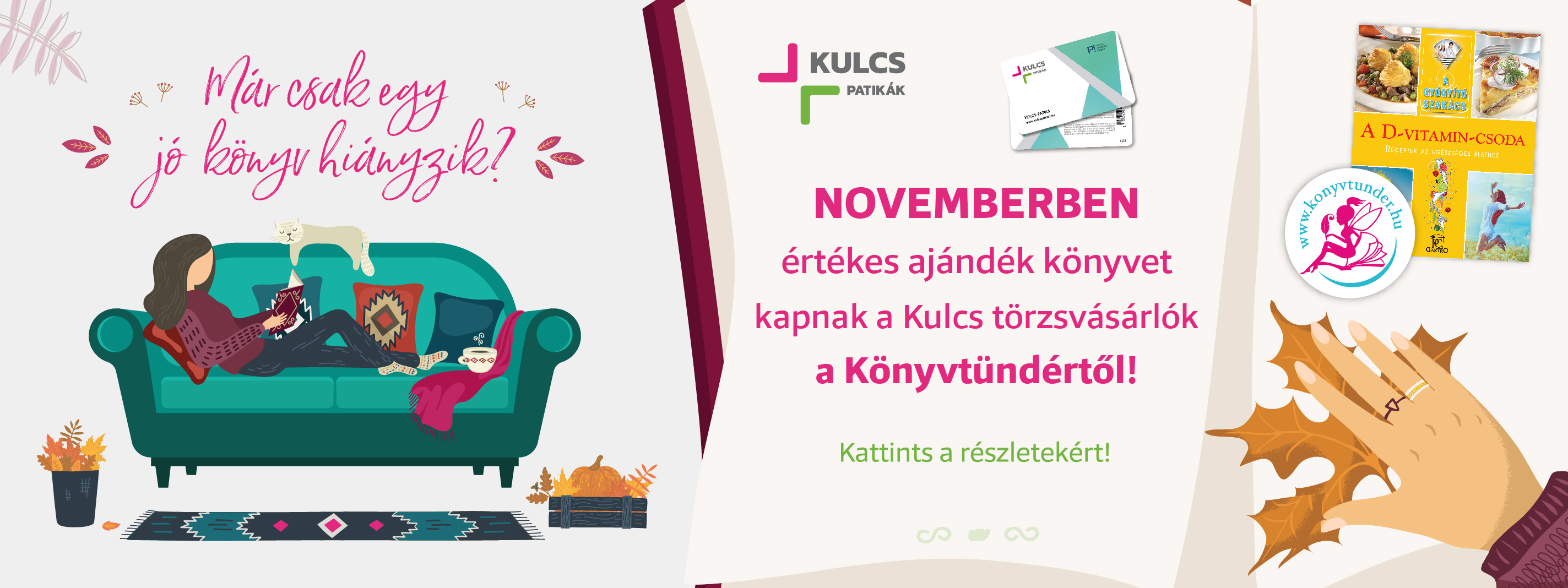 Tündéri meglepetés a Kulcs törzsvásárlóknak!