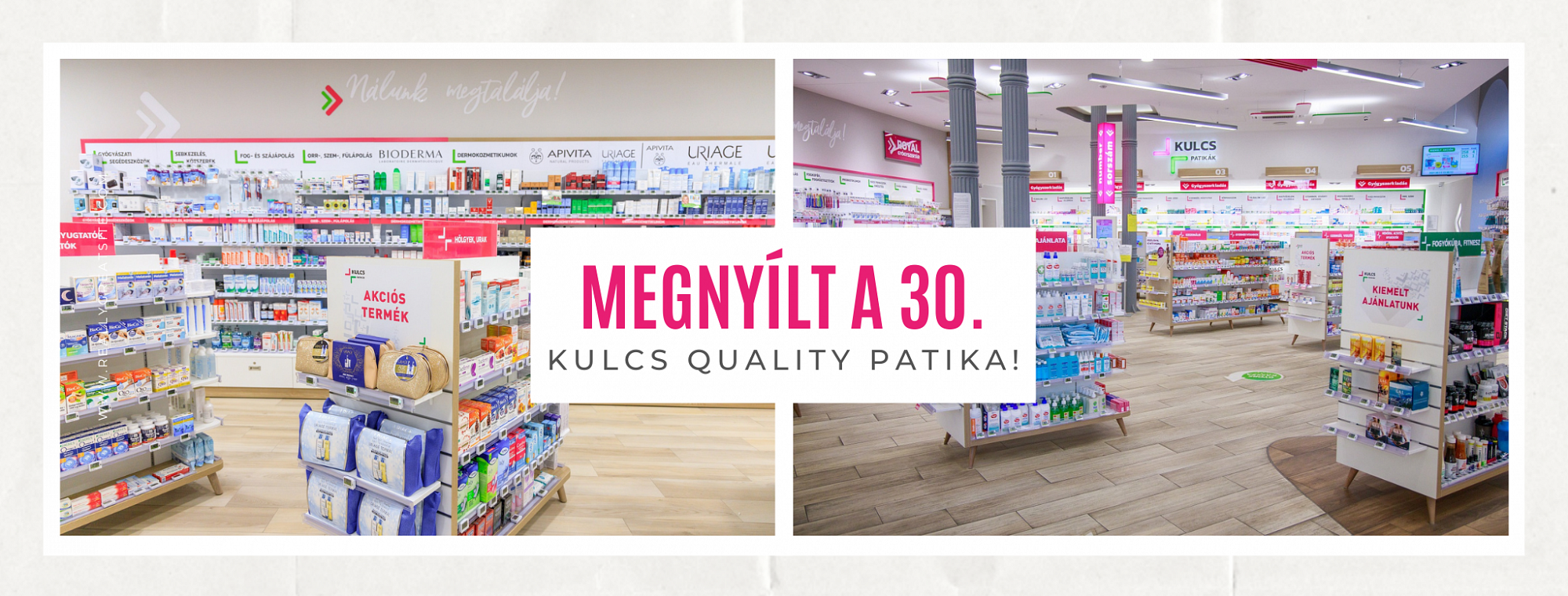 Az új Kulcs Quality Patikákból már 30 várja a vásárlókat országszerte!
