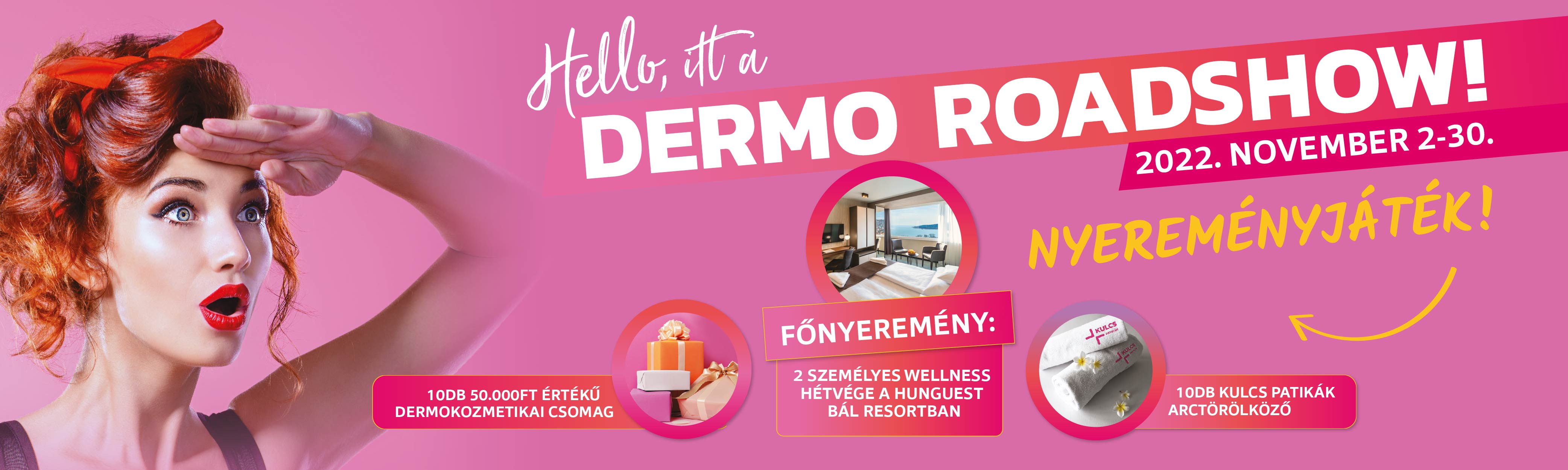 Dermo Roadshow - Nyereményjáték